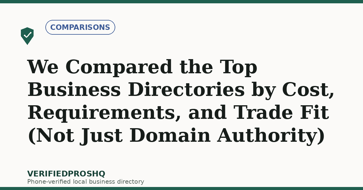 We Compared the Top Business Directories by Cost, Requirements, and Trade Fit (Not Just Domain Authority)