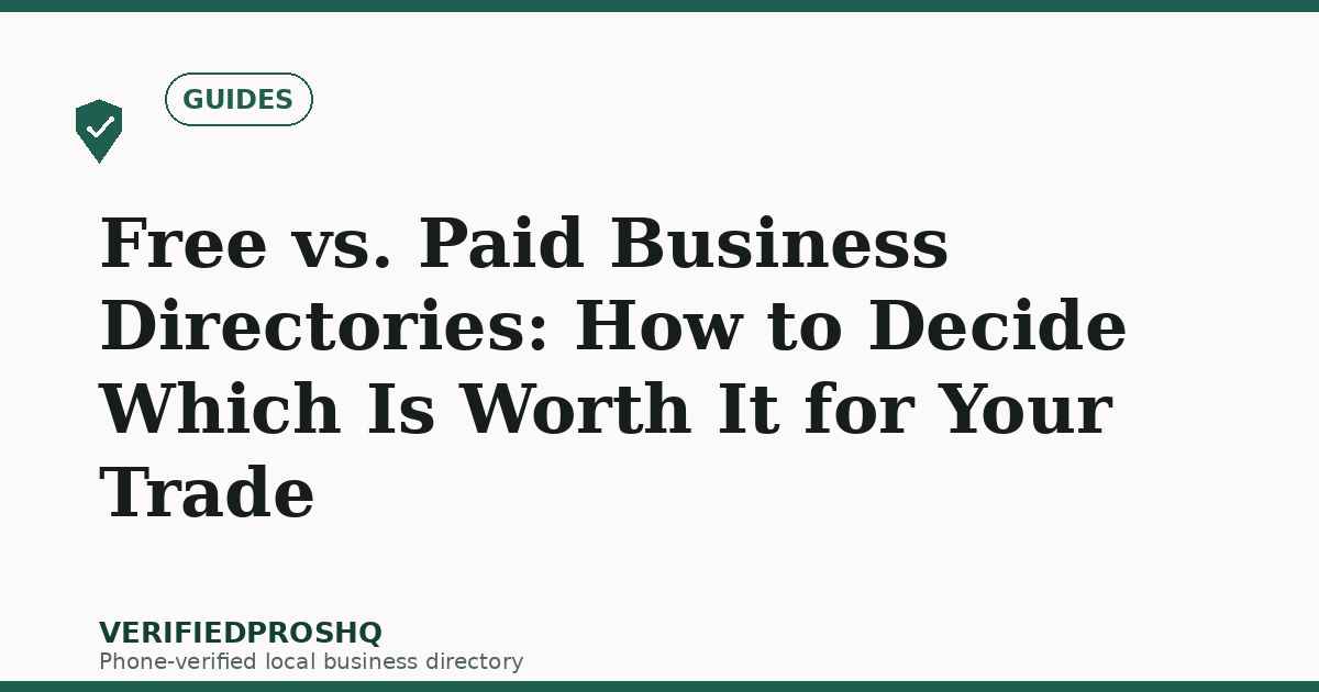 Free vs. Paid Business Directories: How to Decide Which Is Worth It for Your Trade