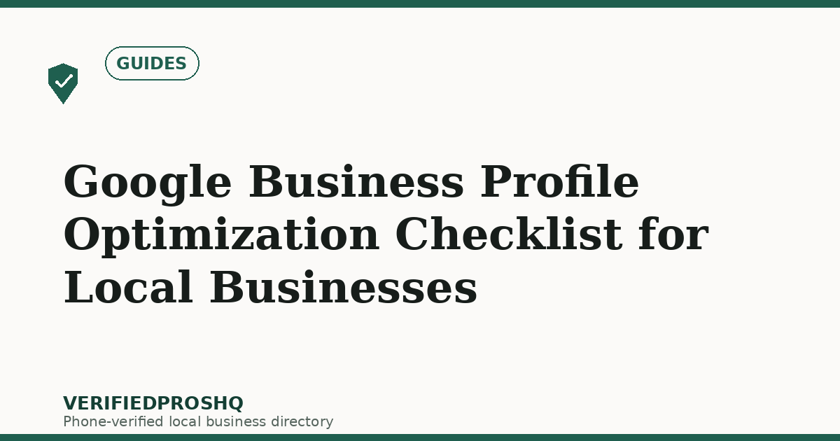 Google Business Profile Optimization Checklist for Local Businesses