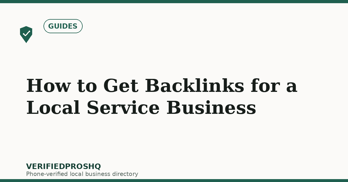 How to Get Backlinks for a Local Service Business